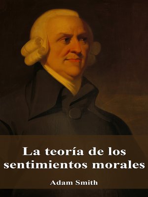 cover image of La teoría de los sentimientos morales